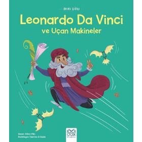 Mini Dahi Leonardo Da Vinci ve Uçan Makineler - Altea Villa - 1001 Çiçek Kitaplar