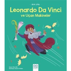 Mini Dahi Leonardo Da Vinci ve Uçan Makineler - Altea Villa - 1001 Çiçek Kitaplar