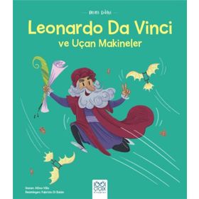 Mini Dahi Leonardo Da Vinci ve Uçan Makineler - Altea Villa - 1001 Çiçek Kitaplar
