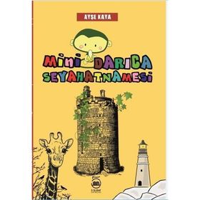 Mini Darıca Seyahatnamesi - Ayşe Kaya