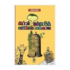 Mini Darıca Seyahatnamesi - Ayşe Kaya