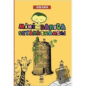 Mini Darıca Seyahatnamesi - Ayşe Kaya