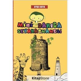 Mini Darıca Seyahatnamesi - Ayşe Kaya