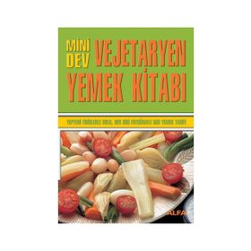 MINI DEV VEJETARYEN YEMEK KİTABI YEPYENI FIKIRLERLE DOLU, HER BIRI FOTOĞRAFLI 560 YEMEK TARIFI - KOLEKTIF