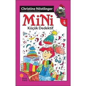 Mini Dizisi 4 - Mini Küçük Dedektif - Christine Nöstlinger
