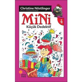 Mini Dizisi 4 - Mini Küçük Dedektif - Christine Nöstlinger