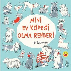 Mini Ev Köpeği Olma Rehberi - Jo Williamson