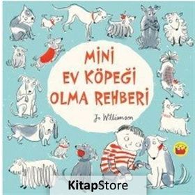 Mini Ev Köpeği Olma Rehberi - Jo Williamson