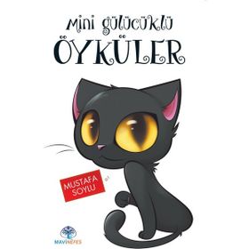 Mini Gülücüklü Öyküler - Mustafa Soylu