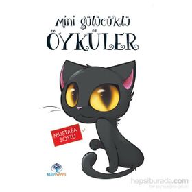 Mini Gülücüklü Öyküler - Mustafa Soylu