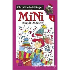 MINI KÜÇÜK DEDEKTIF (4. KITAP) - CHRISTINE NÖSTLİNGER
