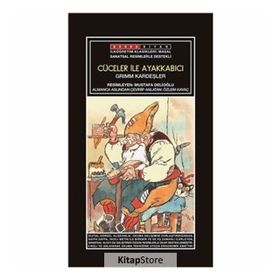 Mini Masallar - Cüceler ile Ayakkabıcı - Grimm Masalları - Grimm Kardeşler Jacob Grimm - Wilhelm Grimm