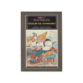 Mini Masallar - Cüceler ile Ayakkabıcı - Grimm Masalları - Grimm Kardeşler Jacob Grimm - Wilhelm Grimm