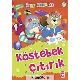 MINI MASALLAR KÖSTEBEK ÇITIRIK - NALAN AKTAŞ SÖNMEZ