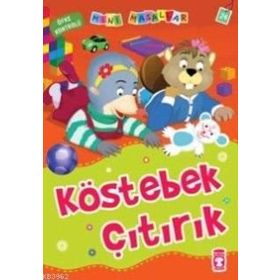 MINI MASALLAR KÖSTEBEK ÇITIRIK - NALAN AKTAŞ SÖNMEZ