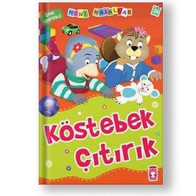 MINI MASALLAR KÖSTEBEK ÇITIRIK - NALAN AKTAŞ SÖNMEZ