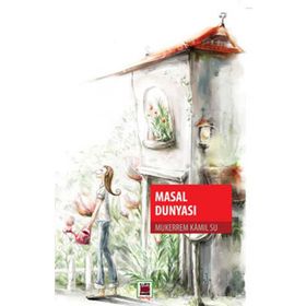 Mini Masallar - Masal Dünyası - Mehmet Emin Ulu