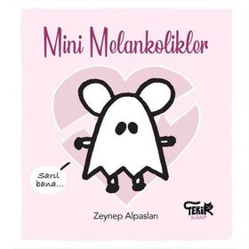 Mini Melankolikler - Zeynep Alpaslan