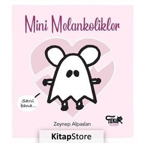 Mini Melankolikler - Zeynep Alpaslan