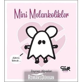 Mini Melankolikler - Zeynep Alpaslan