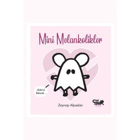 Mini Melankolikler - Zeynep Alpaslan