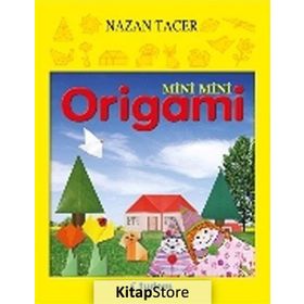 Mini Mini Origami - Nazan Tacer