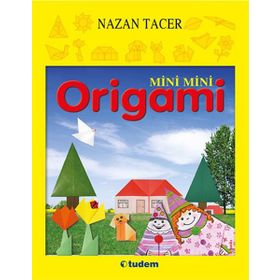 Mini Mini Origami - Nazan Tacer