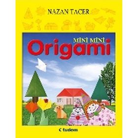 Mini Mini Origami - Nazan Tacer