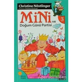 MINI VE DOĞUM GÜNÜ PARTISI - CHRISTINE NÖSTLİNGER