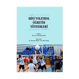 Mini Voleybol Öğretim Yöntemleri - Hande İnan - Mine Koç