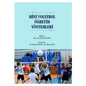 Mini Voleybol Öğretim Yöntemleri - Hande İnan - Mine Koç