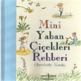 MINI YABAN ÇİÇEKLERİ REHBERI - CHARLOTTE VOAKE