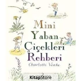 MINI YABAN ÇİÇEKLERİ REHBERI - CHARLOTTE VOAKE