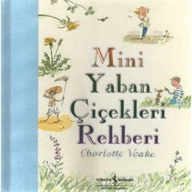MINI YABAN ÇİÇEKLERİ REHBERI - CHARLOTTE VOAKE