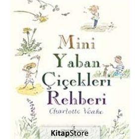 MINI YABAN ÇİÇEKLERİ REHBERI - CHARLOTTE VOAKE