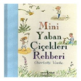 MINI YABAN ÇİÇEKLERİ REHBERI - CHARLOTTE VOAKE