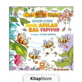 Minik Arılar Bal Yapıyor Gülsüm Cengiz Eksik Parça Yayınları