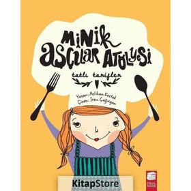 Minik Aşçılar Atölyesi - Tatlı Tarifler - Aslıhan Kostak