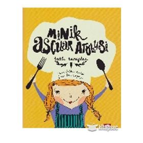 Minik Aşçılar Atölyesi - Tatlı Tarifler - Aslıhan Kostak