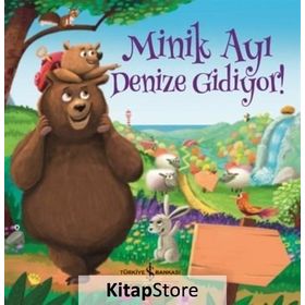 Minik Ayı Denize Gidiyor! - Melanie Joyce