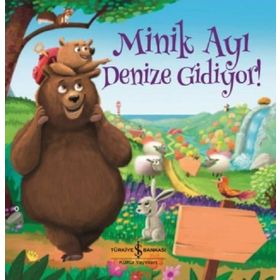 Minik Ayı Denize Gidiyor! - Melanie Joyce