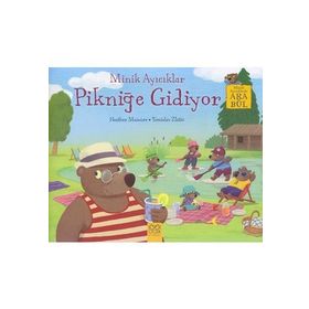 Minik Ayıcıklar Pikniğe Gidiyor - Heather Maisner