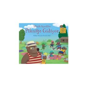 Minik Ayıcıklar Pikniğe Gidiyor - Heather Maisner