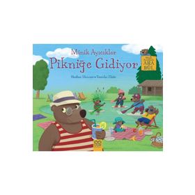 Minik Ayıcıklar Pikniğe Gidiyor - Heather Maisner