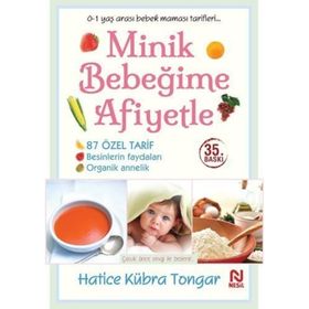 MINIK BEBEĞİME AFIYETLE - HATICE KÜBRA TONGAR