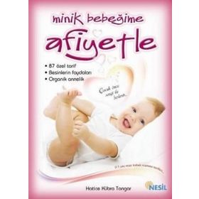 MINIK BEBEĞİME AFIYETLE - HATICE KÜBRA TONGAR