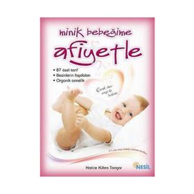 MINIK BEBEĞİME AFIYETLE - HATICE KÜBRA TONGAR