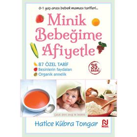 MINIK BEBEĞİME AFIYETLE - HATICE KÜBRA TONGAR