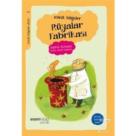 Minik Bilgeler Dizisi 2 Rüyalar Fabrikası - Sophie Schwarz