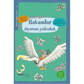 Minik Bilgeler Dizisi 6 - Rakamlar Diyarına Yolculuk - Benoit Rittaud